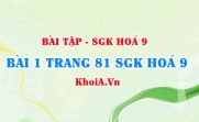 Bài 1 trang 81 SGK Hoá 9: Tính chất vật lí, tính chất hoá học của Clo, điều chế và ứng dụng của Clo